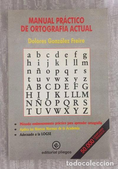 Libros: Manual pr&aacute;ctico de ortograf&iacute;a actual- 9788488435347