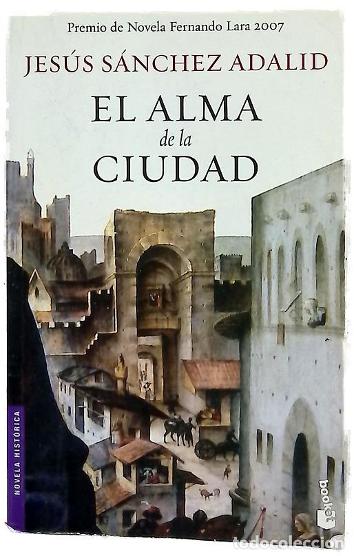 books: El alma de la ciudad - S&aacute;nchez Adalid, Jes&uacute;s
