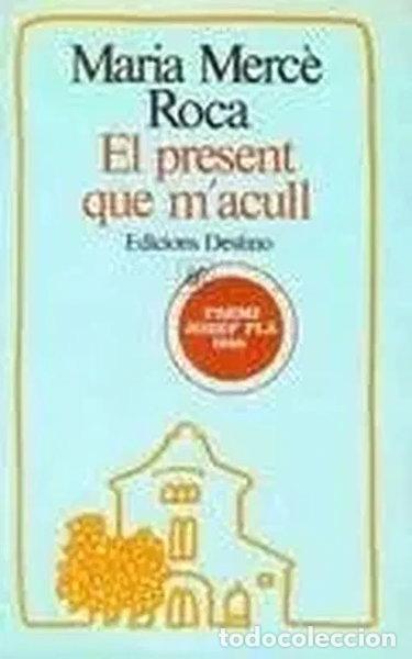Libros: El present que m'acull- 9788423315420
