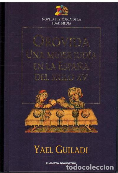 Libros: Orovida: Una mujer jud&iacute;a en la Espa&ntilde;a del siglo XV- 9788439582526