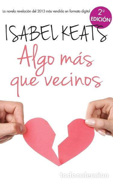 Libros: Algo m&aacute;s que vecinos- 9788468728292
