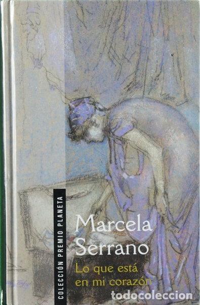 Libros: Lo que est&aacute; en mi coraz&oacute;n- 9788408054252