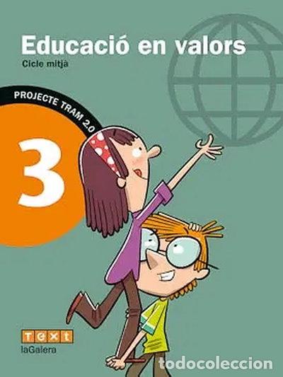 Libros: Tram 2.0. Educaci&oacute; en valors 3- 9788441223790