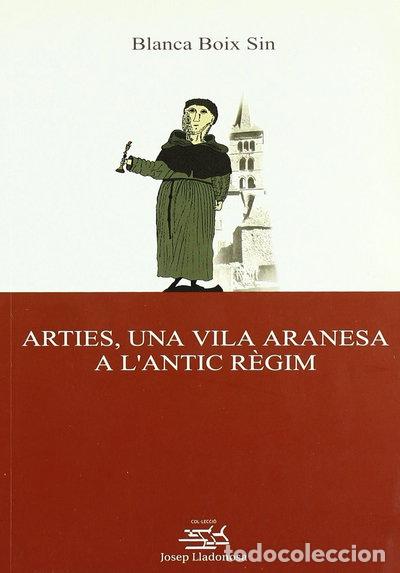 Libros: Arties, una vila aranesa a l'antic r&egrave;gim- 9788484092285