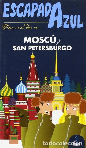 Libros: Escapada Mosc&uacute; y San Petersburgo- 9788416408689