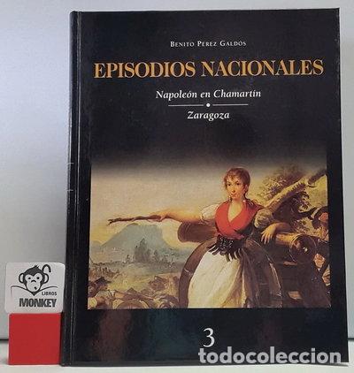 Libros: Episodios Nacionales Vol.3 - Napoleon en Chamartin - Zaragoza- 9788440714510
