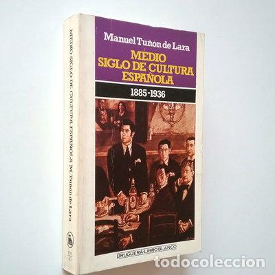 Libros: Medio siglo de cultura espa&ntilde;ola- 9788402085429
