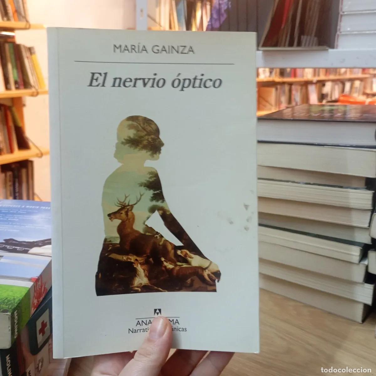 books: El nervio &oacute;ptico - Mar&iacute;a Gainza