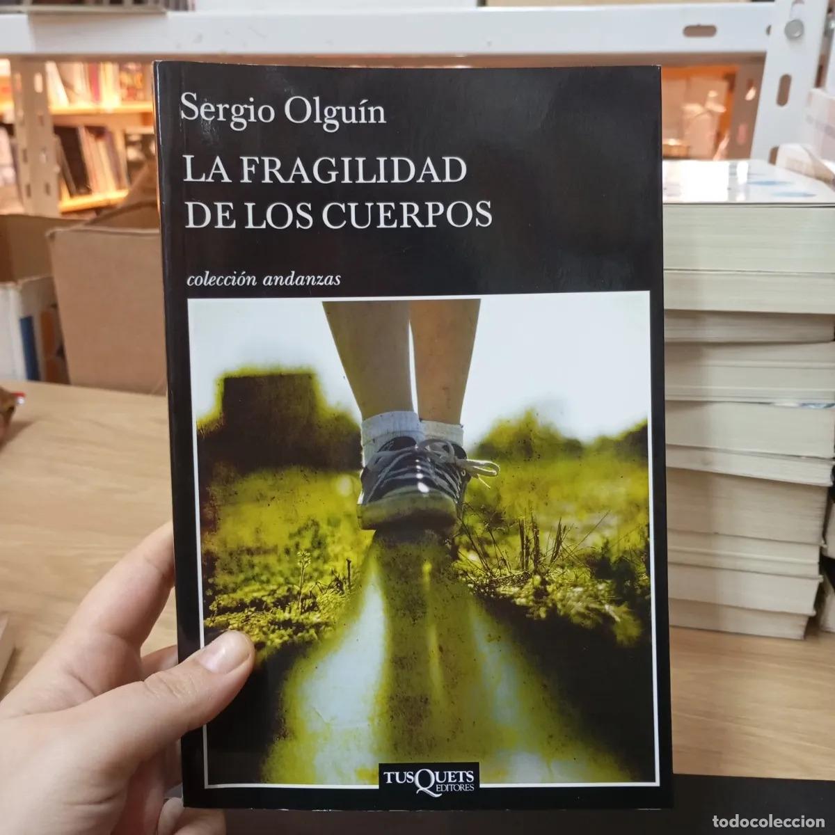 Livros em segunda m&atilde;o: La fragilidad de los cuerpos - Segio Olgu&iacute;n