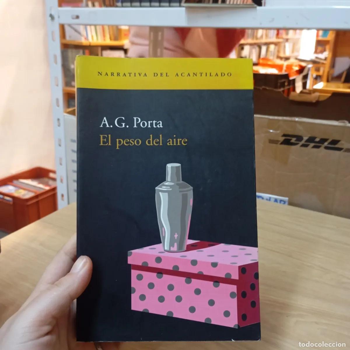 B&uuml;cher: El peso del aire - A. G. Porta