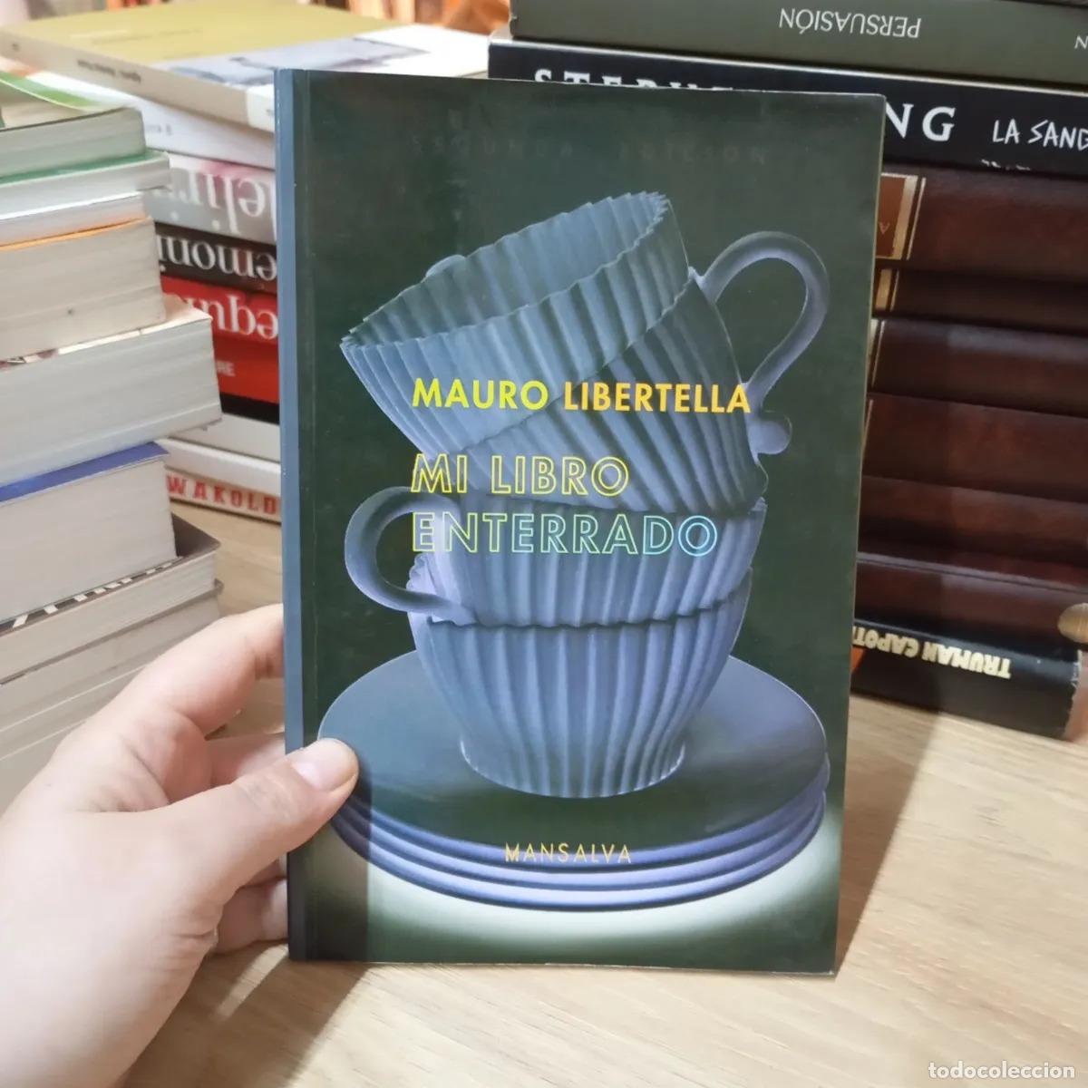 B&uuml;cher: Mi libro enterrado - Mauro Libertella