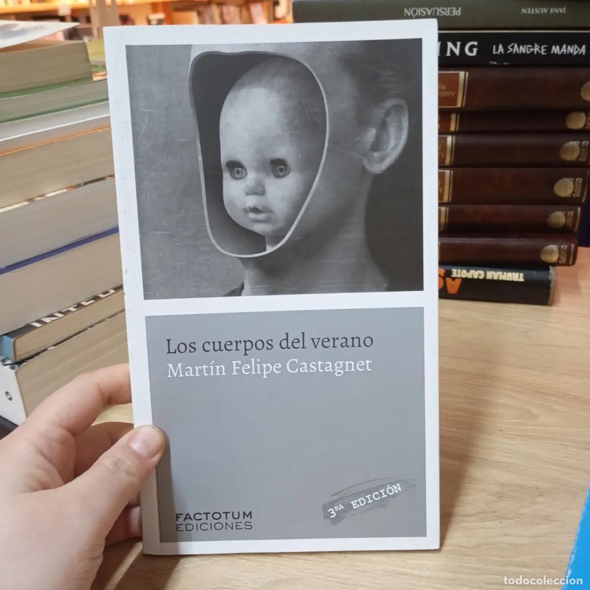 Libros: Los cuerpos del verano - Mart&iacute;n Felipe Castagnet
