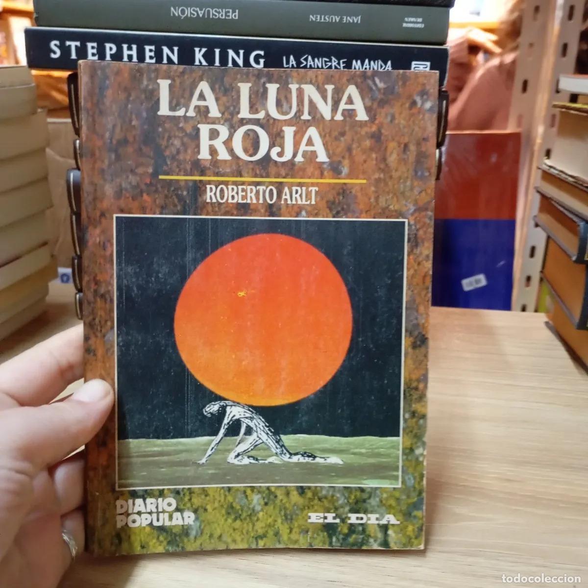 Libros: La luna roja - Roberto Arlt