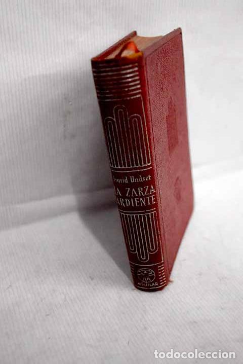 B&uuml;cher: La zarza ardiente: Undset, Sigrid.- Undset, Sigrid