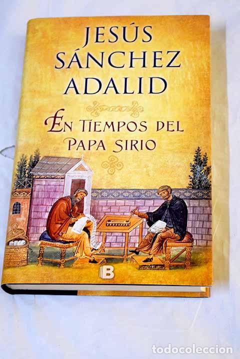 Libros: En tiempos del papa sirio.- S&aacute;nchez Adalid, Jes&uacute;s