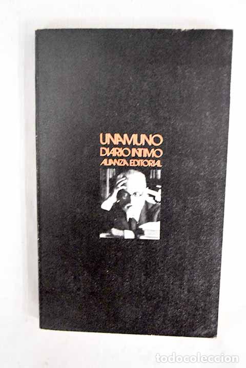 Libros: Diario &iacute;ntimo: Unamuno, Miguel de.- Unamuno, Miguel de