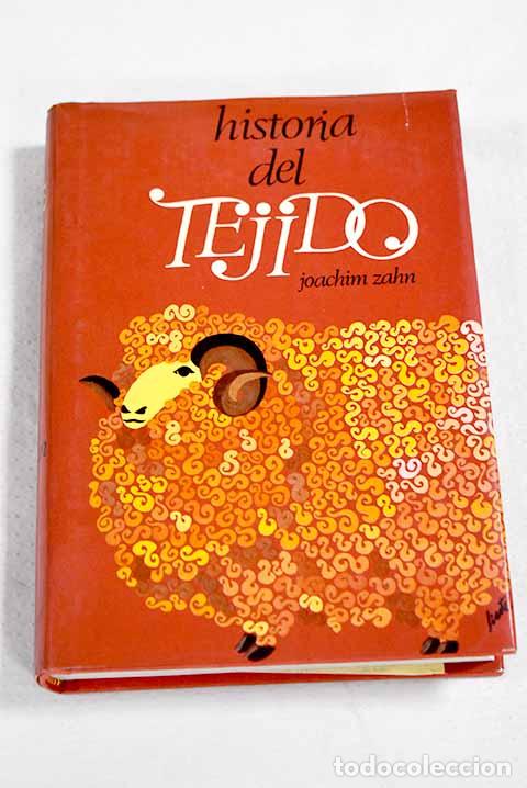 Libros: Historia del tejido: Zahn, Joachim.- Zahn, Joachim