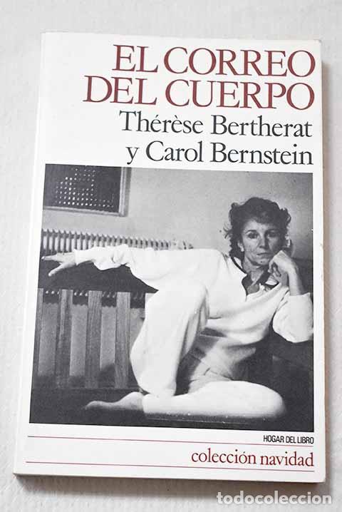 books: El correo del cuerpo: las nuevas v&iacute;as de la antigimnasia.- Bertherat, Th&eacute;rese