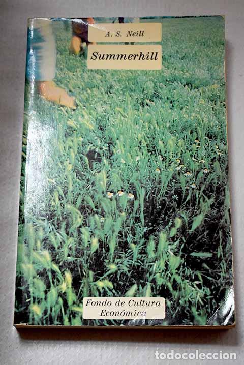 books: Summerhill: un punto de vista radical sobre la educaci&oacute;n de los ni&ntilde;os.- Neill, A. S.