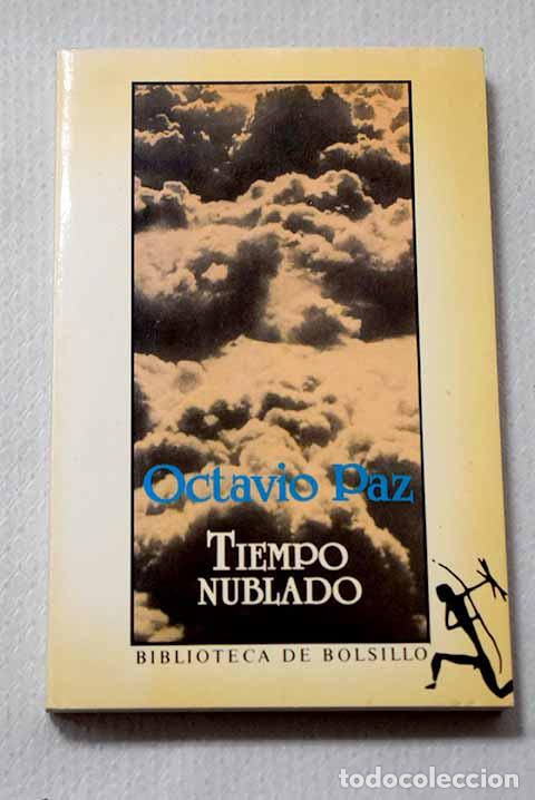 books: Tiempo nublado: Paz, Octavio.- Paz, Octavio