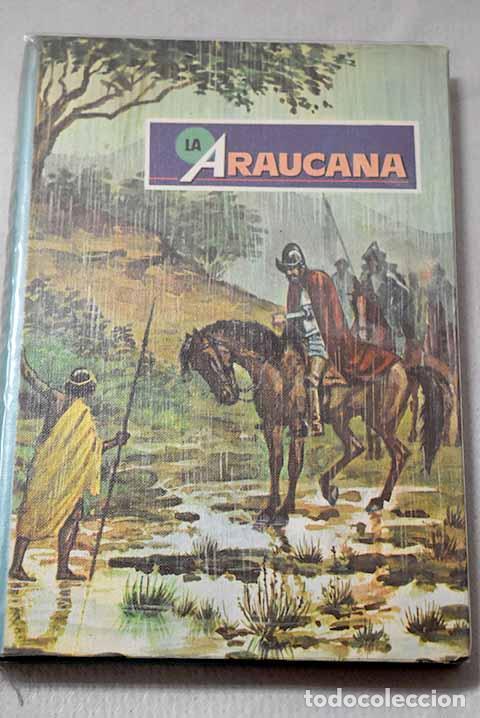 books: La Araucana: Ercilla y Z&uacute;&ntilde;iga, Alonso de.- Ercilla y Z&uacute;&ntilde;iga, Alonso de