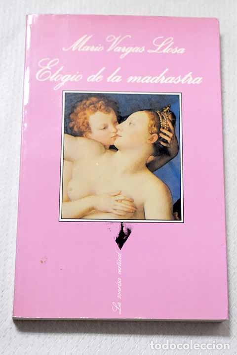 Libros: Elogio de la madrastra.- Vargas Llosa, Mario