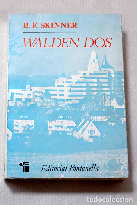 Libros: Walden dos: Skinner, B. F..- Skinner, B. F.