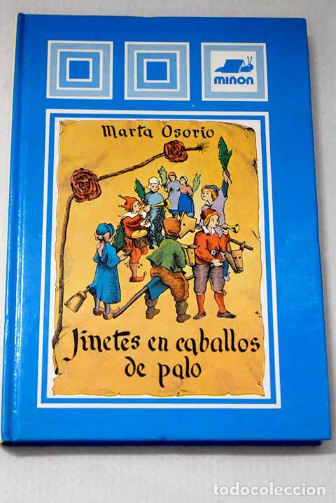 Libros: Jinetes en caballos de palo.- Osorio, Marta