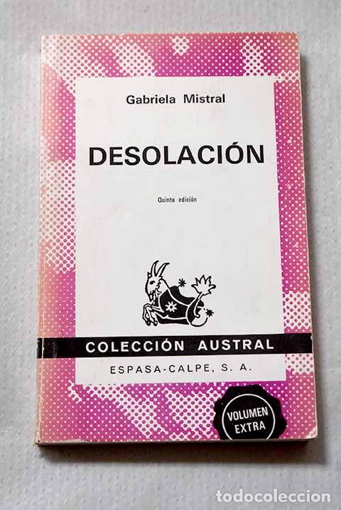 Libros: Desolaci&oacute;n: Mistral, Gabriela.- Mistral, Gabriela