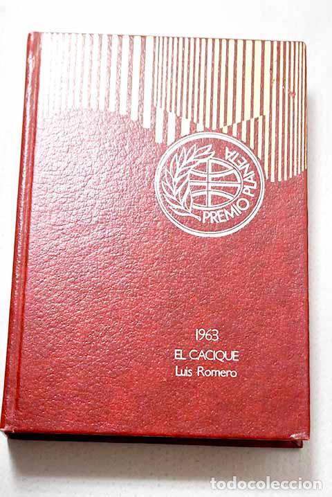 Libros: El cacique: Romero, Luis.- Romero, Luis