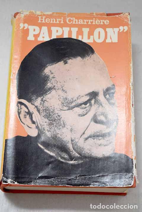 Libros: Papillon: Charriere, Henri.- Charriere, Henri