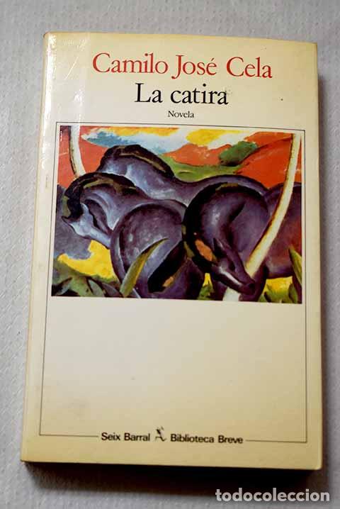 Libros: La catira: Cela, Camilo Jos&eacute;.- Cela, Camilo Jos&eacute;