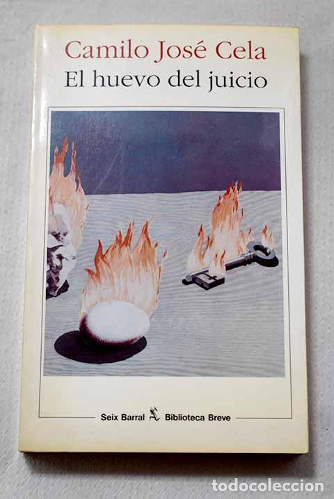 Libros: El huevo del juicio: Cela, Camilo Jos&eacute;.- Cela, Camilo Jos&eacute;