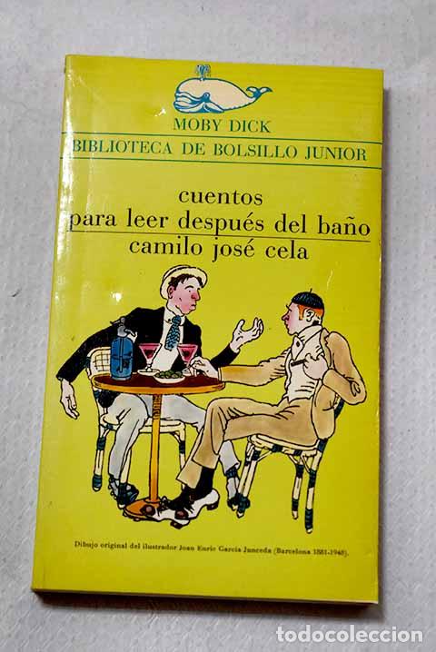 Libros: Cuentos para leer despu&eacute;s del ba&ntilde;o.- Cela, Camilo Jos&eacute;