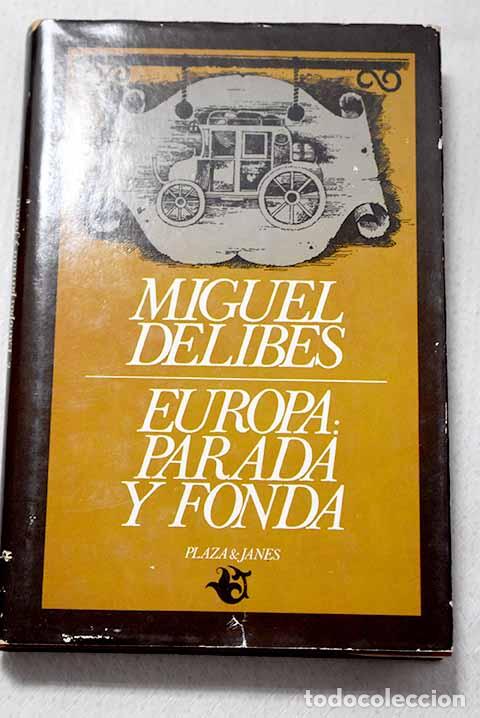 Libros: Europa: parada y fonda.- Delibes, Miguel