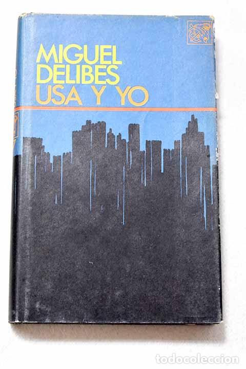 Libros: USA y yo: Delibes, Miguel.- Delibes, Miguel
