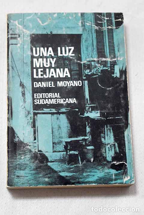 Livros em segunda m&atilde;o: Una luz muy lejana: Moyano, Daniel.- Moyano, Daniel