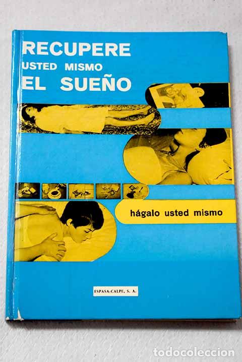 Livros em segunda m&atilde;o: Recupere usted mismo el sue&ntilde;o.- Auguste, Pierre