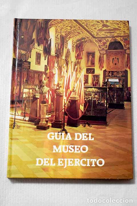 Libri di seconda mano: Gu&iacute;a del Museo del Ej&eacute;rcito