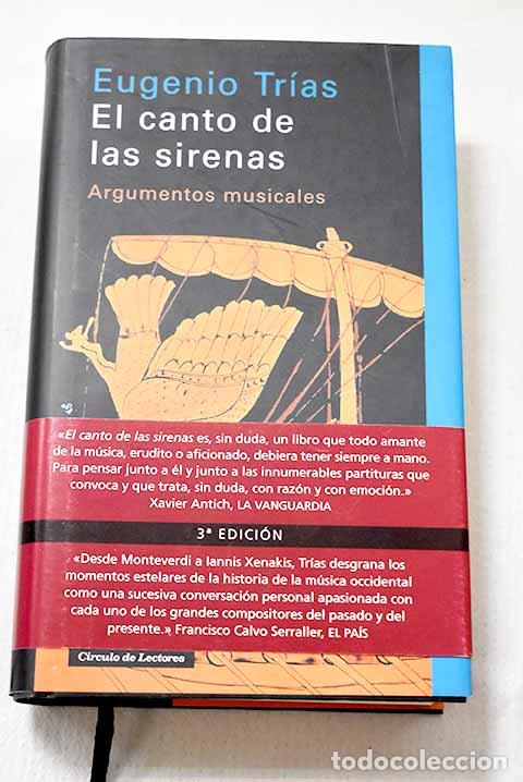 Libri di seconda mano: El canto de las sirenas: argumentos musicales.- Tr&iacute;as, Eugenio
