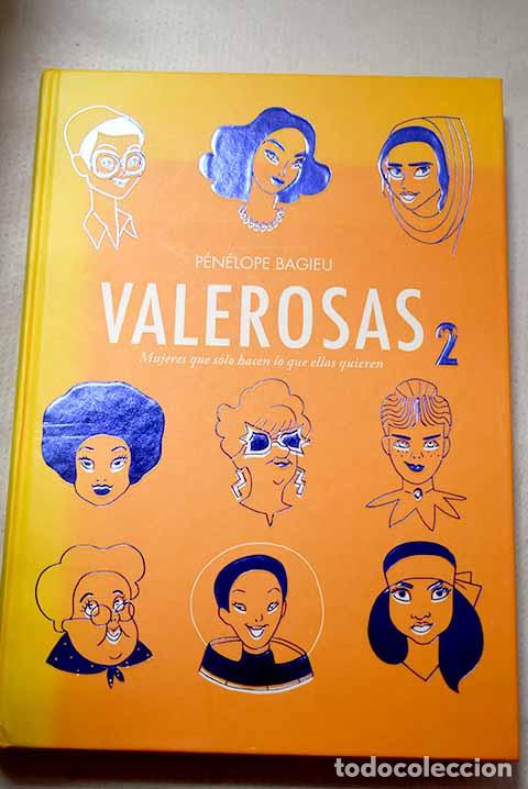 Libros: Valerosas: mujeres que solo hacen lo que ellas quieren, 2.- Bagieu, P&eacute;n&eacute;lope