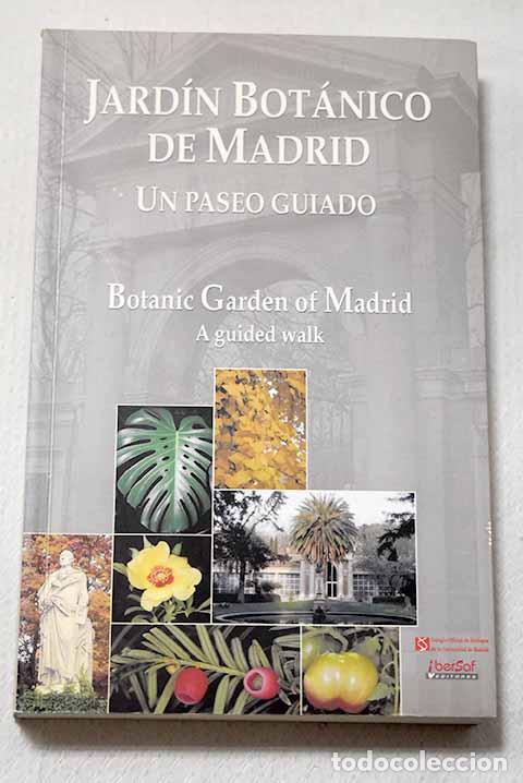 Libros: Jard&iacute;n Bot&aacute;nico de Madrid: un paseo guiado = Botanic Garden of Madrid : a guided walk
