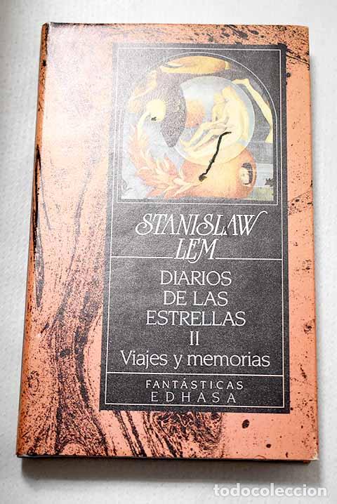Livres: Diarios de las estrellas, Tomo II. Viajes y memorias.- Lem, Stanislaw