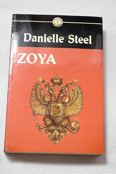 Libros: Zoya: Steel, Danielle.- Steel, Danielle