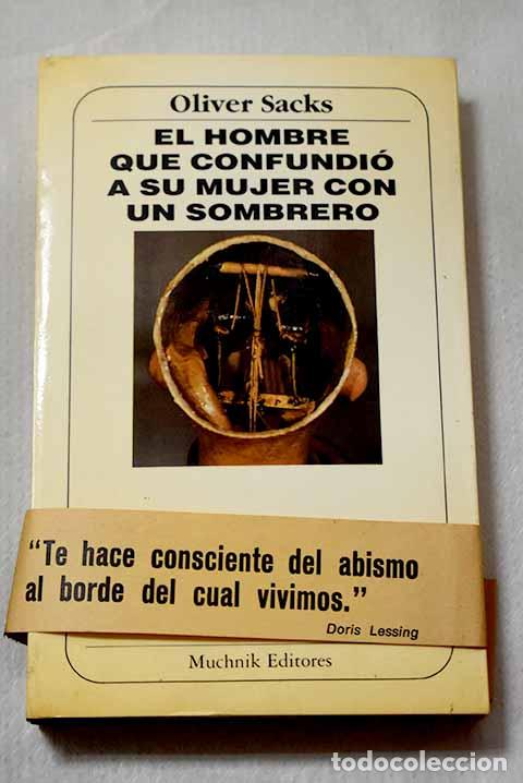 Libros: El hombre que confundi&oacute; a su mujer con un sombrero.- Sacks, Oliver