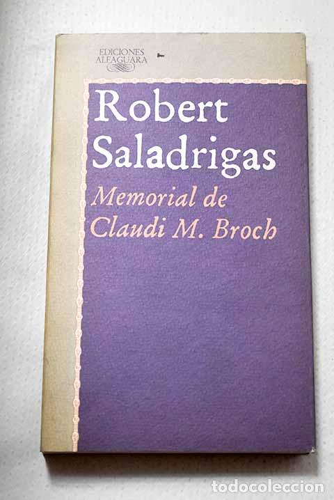 Libros: Memorial de Claudi M. Broch.- Saladrigas, Robert