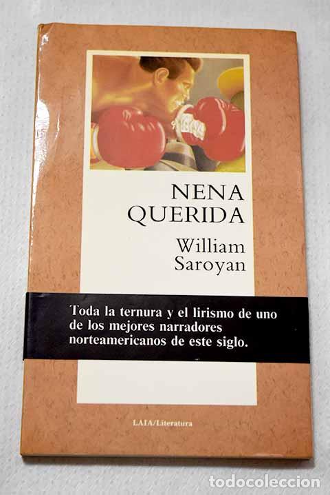 Libros: Nena querida: Saroyan, William.- Saroyan, William