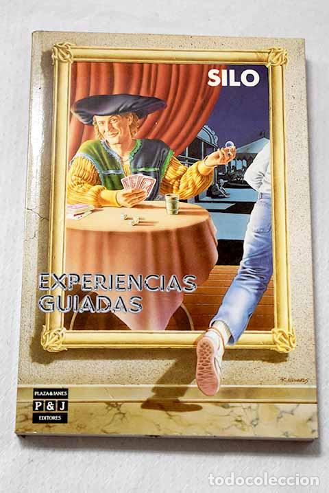 Libros: Experiencias guiadas.- Silo
