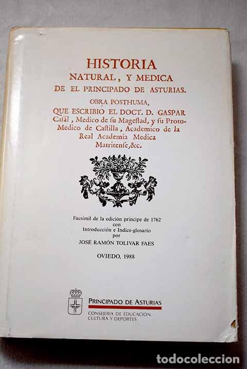 Libros: Historia natural y m&eacute;dica del Principado de Asturias.- Casal, Gaspar