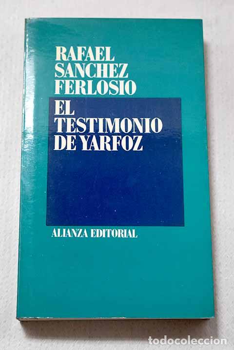 Libros: El testimonio de Yarfoz.- S&aacute;nchez Ferlosio, Rafael